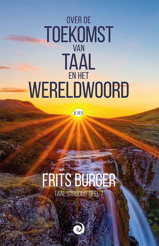 Over de toekomst van taal en het wereldwoord - Taal stroomt deel 7 - Frits Burger